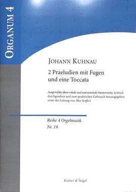 Kuhnau, J: 2 Präludien mit Fugen und eine Toccata