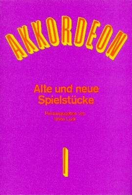 Alte und neue Spielstücke Band 1 Vol. 1