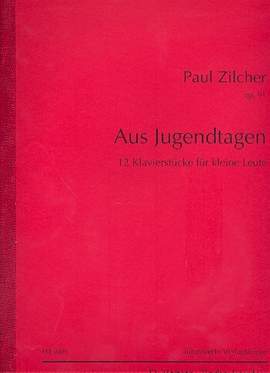 Zilcher, P: Aus Jugendtagen op.91 op. 91