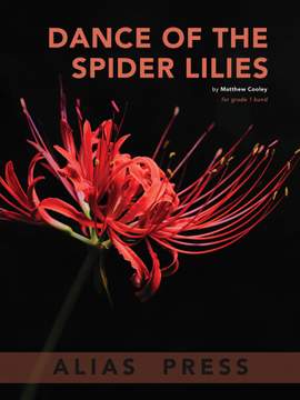 Matthew Cooley: Dance of the Spider Lillies