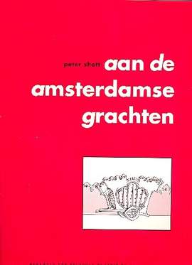Shott, P: Aan de amsterdamse grachten
