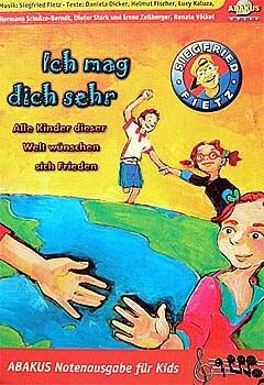 Fietz, S: Ich mag dich sehr - alle Kinder dieser Welt wünschen sich Frieden