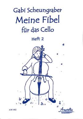Scheungraber, G: Meine Fibel für das Cello 2