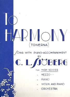 Sjöberg, C: To Harmony for high voice and piano