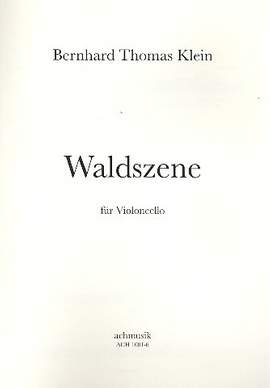 Klein, B T: Waldszene für Violoncello