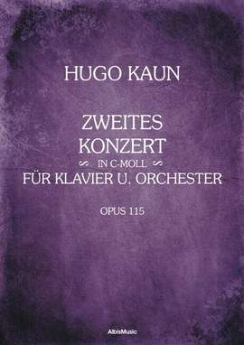 Kaun, H: 2. Konzert C-Moll op.115