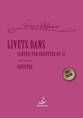 Glass, L: Livets Dans - Fantasie for Orkester op.51