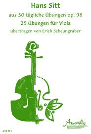 Sitt, H: 25 Übungen aus 50 tägliche Übungen op 98