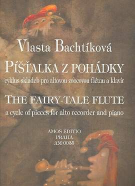 Bachtíková, V: The Fairy-Tale Flute