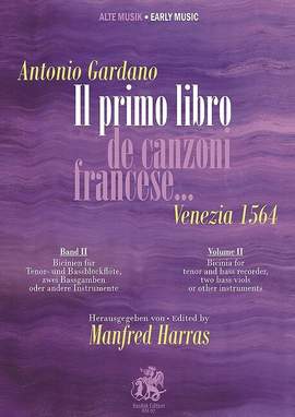 Gardano, A: Il primo libro de canzoni francese Band 2 (Bicinien)