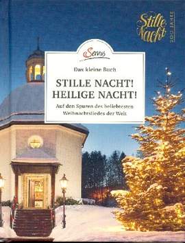 Lipp, F: Stille Nacht heilige Nacht Auf den Spuren des beliebtesten