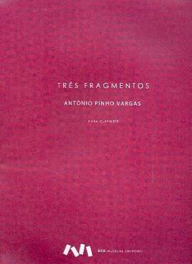 Pinho Vargas, A: 3 Fragmentos