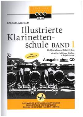 Wilhelm, B: Illustrierte Klarinettenschule Band 1