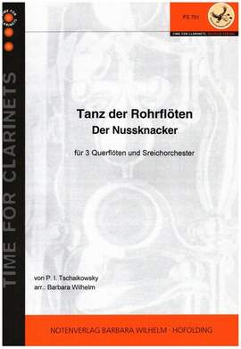 Tchaikovsky, P I: Tanz der Rohrflöten aus "Der Nussknacker"