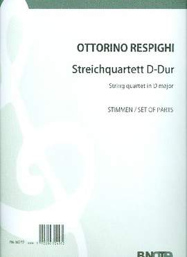 Respighi, O: Streichquartett D-Dur