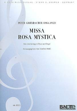 Griesbacher, P: Missa Rosa mystica