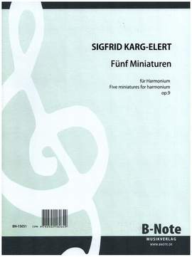 Karg-Elert, S: 5 Miniaturen op.9 für Harmonium