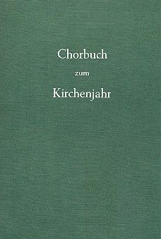 Chorbuch zum Kirchenjahr