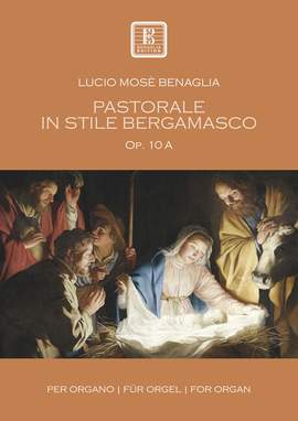 Benaglia, L M: Pastorale in stile bergamasco op.10a