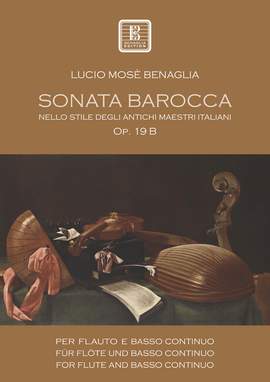 Benaglia, L M: Sonata Barocca nello stile degli antichi maestri italiani op.19b