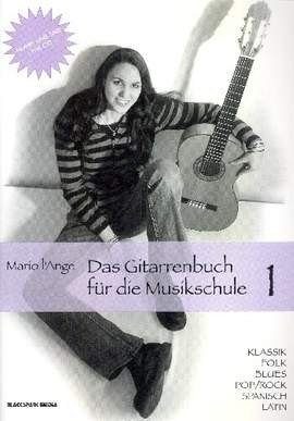 l'Ange, M: Das Gitarrenbuch für die Musikschule Band 1 (+Audio & Video)