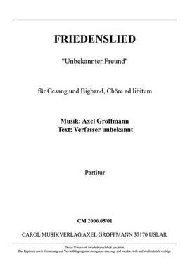 Groffmann, A: Friedenslied "Unbekannter Freund"