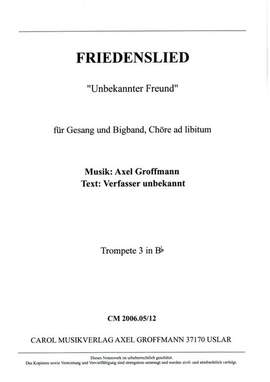 Groffmann, A: Friedenslied "Unbekannter Freund"