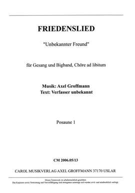 Groffmann, A: Friedenslied "Unbekannter Freund"