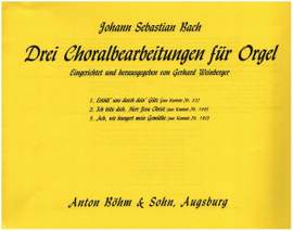 Bach, J S: 3 Choralbearbeitungen
