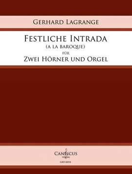 Lagrange, G: Festliche Intrada (A la baroque)