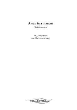 W.J. Kirkpatrick: Away in a Manger (SA and orchestra)