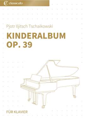 Pjotr Iljitsch Tschaikowski: Kinderalbum op. 39