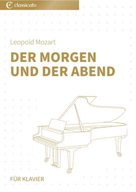 Leopold Mozart, Augustin Ebler, Johann Ernst Eberlin: Der Morgen und der Abend