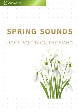 Antonio Vivaldi, Edvard Grieg, Wolfgang Amadeus Mozart, Pyotr Ilyich Tchaikovsky, Robert Schumann: Spring sounds