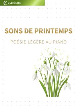 Antonio Vivaldi, Edvard Grieg, Wolfgang Amadeus Mozart, Piotr Ilitch Tchaïkovski, Robert Schumann: Sons de printemps