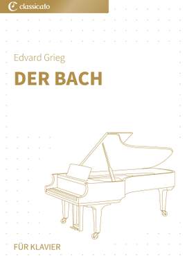 Edvard Grieg: Der Bach