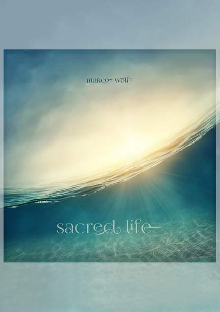 Marco Wolf: Sacred Life