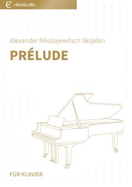 Alexander Nikolajewitsch Skrjabin: Prélude