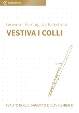Giovanni Pierluigi da Palestrina: Vestiva i colli