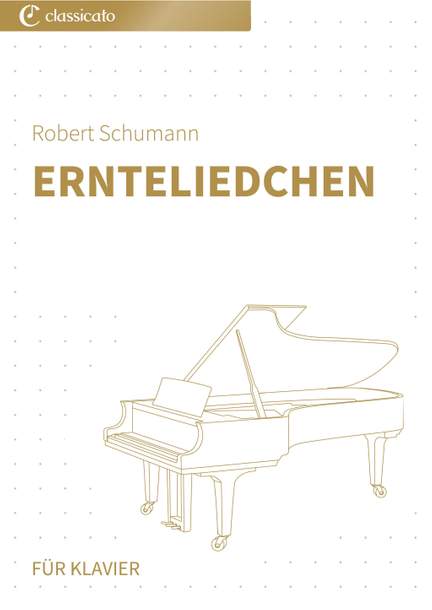 Robert Schumann: Ernteliedchen