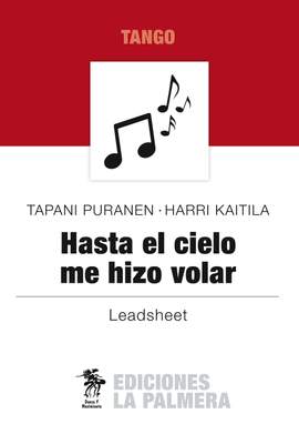 Tapani Puranen: Hasta El Cielo Me Hizo Volar