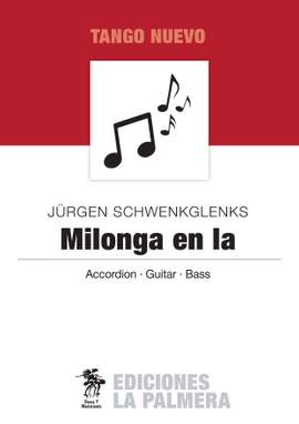 Jürgen Schwenkglenks: Milonga en La