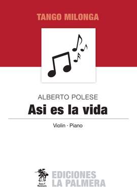 Alberto Polese: Asi es la vida