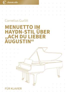Cornelius Gurlitt: Menuetto im Haydn-Stil über „Ach du lieber Augustin“