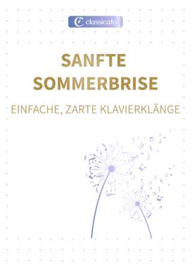 Edvard Grieg, Claude Debussy, Christoph Willibald Gluck, Pjotr Iljitsch Tschaikowski, Felix Mendelssohn Bartholdy: Sanfte Sommerbrise