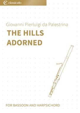 Giovanni Pierluigi da Palestrina: The Hills Adorned