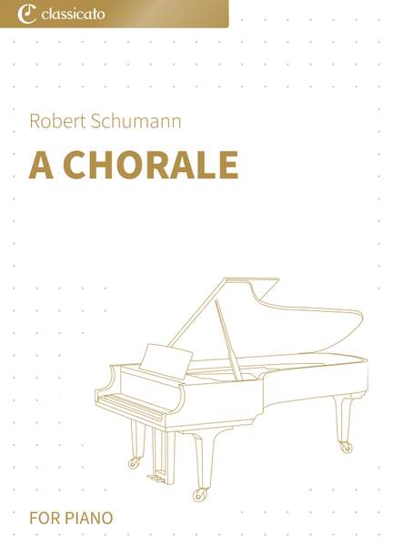 Robert Schumann: A Chorale