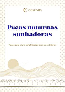 Ludwig van Beethoven, Frédéric Chopin, Claude Debussy, Johannes Brahms, Robert Schumann: Peças noturnas sonhadoras