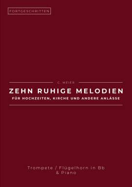Christoph Meier: Zehn ruhige Melodien für Hochzeiten, Kirche und andere Anlässe