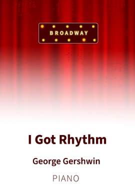 George Gershwin: I Got Rhythm